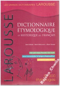 Dictionnaire Etymologique et Historique du Francai