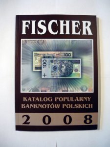 KATALOG POPULARNY BANKNOTÓW POLSKICH 2008 FISCHER