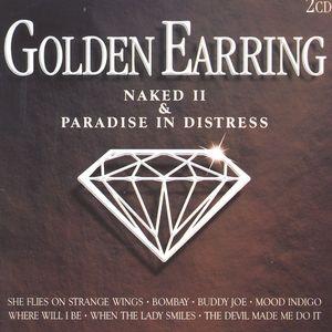 GOLDEN EARRING - naked II - paradise distress _2CD