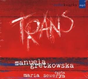 MANUELA GRETKOWSKA - TRANS - audio mp3 - NOWA!