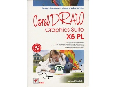 CorelDRAW Graphics Suite X5 PL Witold Wrotek