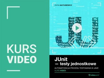 JUnit - testy jednostkowe. Kurs video