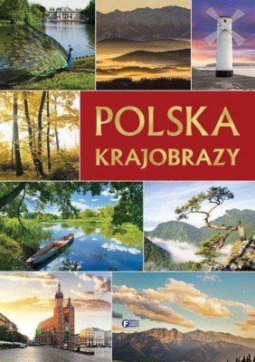 Polska Krajobrazy - Opracowanie zbiorowe  24h