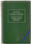 Kleine Enzyklopadie Land Forst Garten