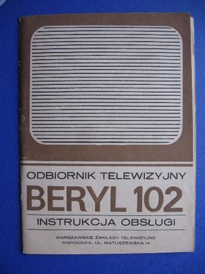 Telewizor BERYL 102 WZT  Instrukcja obsługi 1972