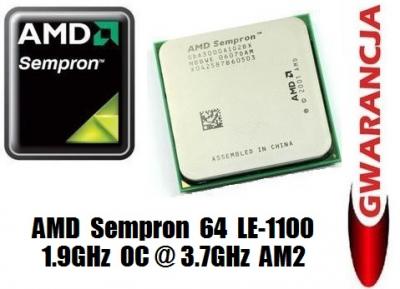 AMD Sempron 64 LE-1100 AM2 OC@3.7GHz / GWAR 12mies