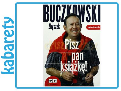 PISZ PAN KSIĄŻKĘ! (AUDIOBOOK) - BUCZKOWSKI ZBIGNIE