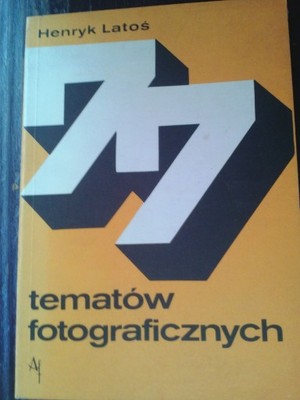 77 tematów fotograficznych. Henryk Latoś