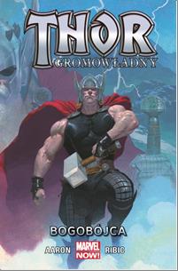 Thor Gromowładny: Bogobójca, tom 1