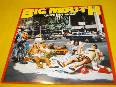 Big Mouth- Quite Not Right--- Super stan