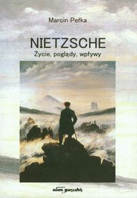 Pełka Marcin - Nietzsche, Nowa