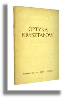 Tadeusz Penkala OPTYKA KRYSZTAŁÓW wyd.I 1955