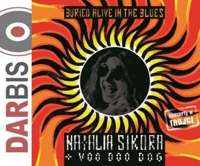NATALIA SIKORA Buried Alive In the Blues LIVE CD