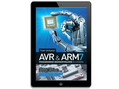 AVR i ARM7. Programowanie mikrokontrolerów