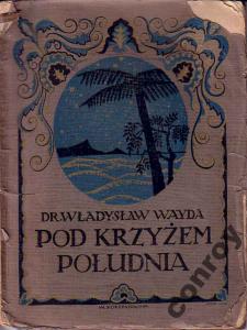 Wayda - Pod Krzyżem Południa - Lwów 1921