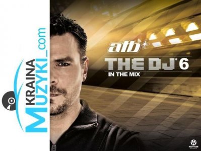 ATB The Dj' 6 In The Mix (3CD) Nowa w folii SKLEP
