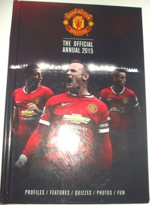 MANCHESTER UNITED THE OFFICIAL ANNUAL 2015