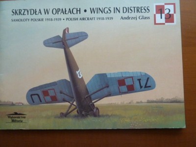 Skrzydła w Opałach  (samoloty polskie 1918-1939 )