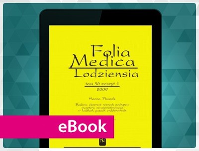 Folia Medica Lodziensia t. 36 z. 1/2009