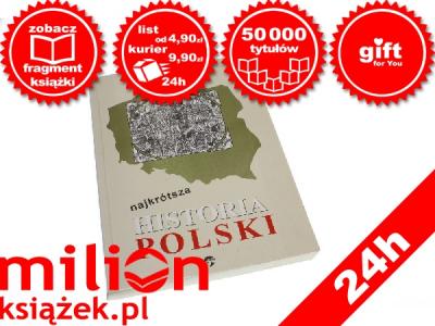 Michał Tymanowski, Najkrótsza historia Polski
