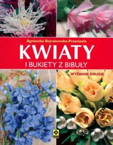 Kwiaty i bukiety z bibuły Bojrakowska nowa tanio