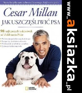 Jak uszczęśliwić psa - Cesar Millan