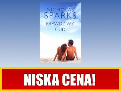 Prawdziwy cud - Sparks Nicholas
