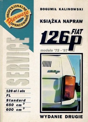 Książka Napraw Fiat 126P Kalinowski Modele 73-97 - 6874440719 - Oficjalne Archiwum Allegro