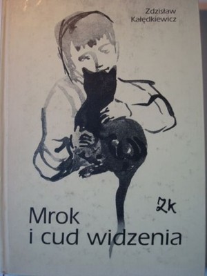 Mrok i Cud Widzenia Kałędkiewicz - autograf
