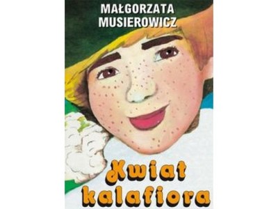 Kwiat kalafiora - Musierowicz Małgorzata