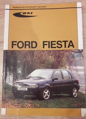Ford Fiesta - instrukcja naprawa i obsługa 