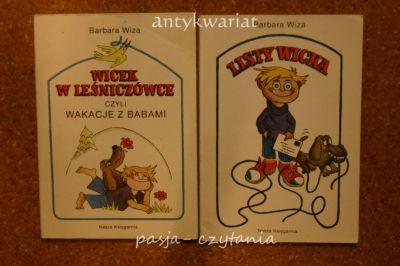 2 x Barbara Wiza: Listy Wicka, Wicek w leśniczówce