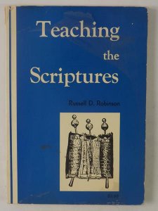 Robinson Russel D. - Teaching the Scriptures
