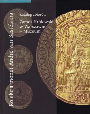 Kolekcja monet Andre van Bastelaera Katalog