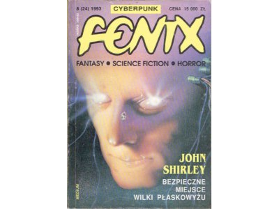 = FENIX 8/1993 [John Shirley Bogucki cyberpunk] =