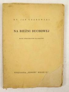 Grabowski Jan - Na bieżni duchowej, 1949 r.