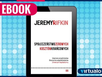 Społeczeństwo zerowych... Jeremy Rifkin