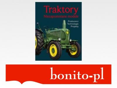 Traktory. Niezapomniane modele - 4099592238 - oficjalne archiwum Allegro