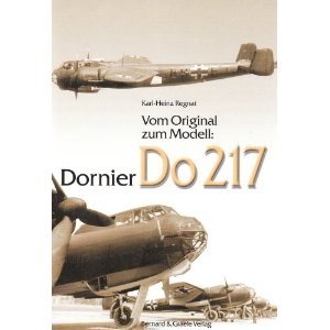 Dornier Do 217 Vom Original Zum Modell lotnictwo
