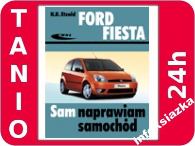 Ford Fiesta (od III 2002 do VII 2008) NOWOŚĆ