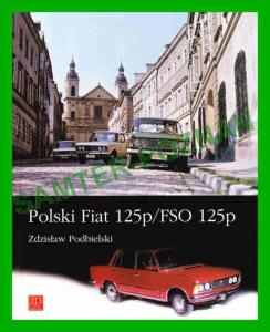 Polski Fiat 125p / FSO 125 p - album / historia