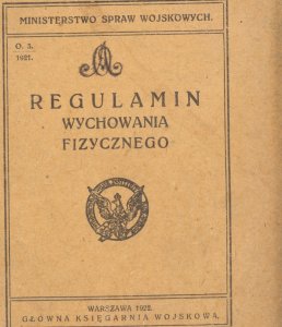 REGULAMIN WYCHOWANIA FIZYCZNEGO-1922R-MIN.SPR WOJS