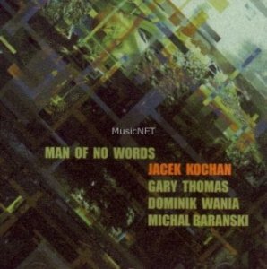 Jacek Kochan - Man of No Words (CD)