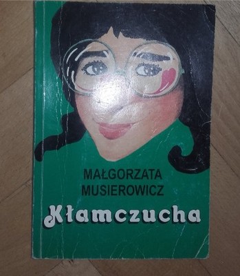 Kłamczucha - Małgorzata Musierowicz