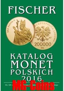 2016 - Katalog wszystkich polskich monet -Fischer!