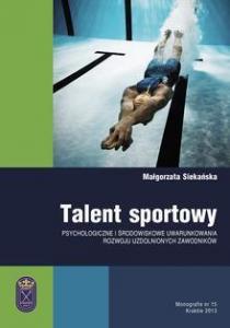 Talent sportowy - psychologiczne i środowiskowe uw