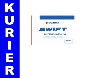 Suzuki Swift 2006 - 2010 Nowa Instrukcja Obsługi