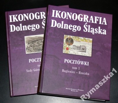 Ikonografia Dolnego Śląska. Pocztówki tom I i II