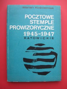 POCZTOWE STEMPLE PROWIZORYCZNE 1945-1947