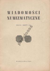 Wiadomości Numizmatyczne - 1965 rok - nr 1
